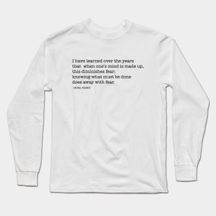 Rosa Parks Quote Long Sleeve T-Shirt